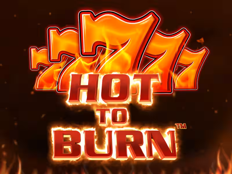 Hot to Burn